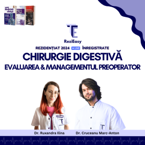 Chirurgie digestivă și Evaluarea & Managementul preoperator (Cursuri inregistrate)