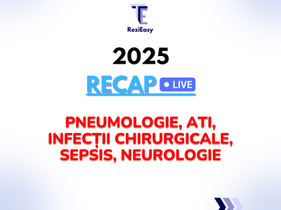 Cursuri recapitulare Pneumologie, ATI, Infecții chirurgicale, Sepsis, Neurologie